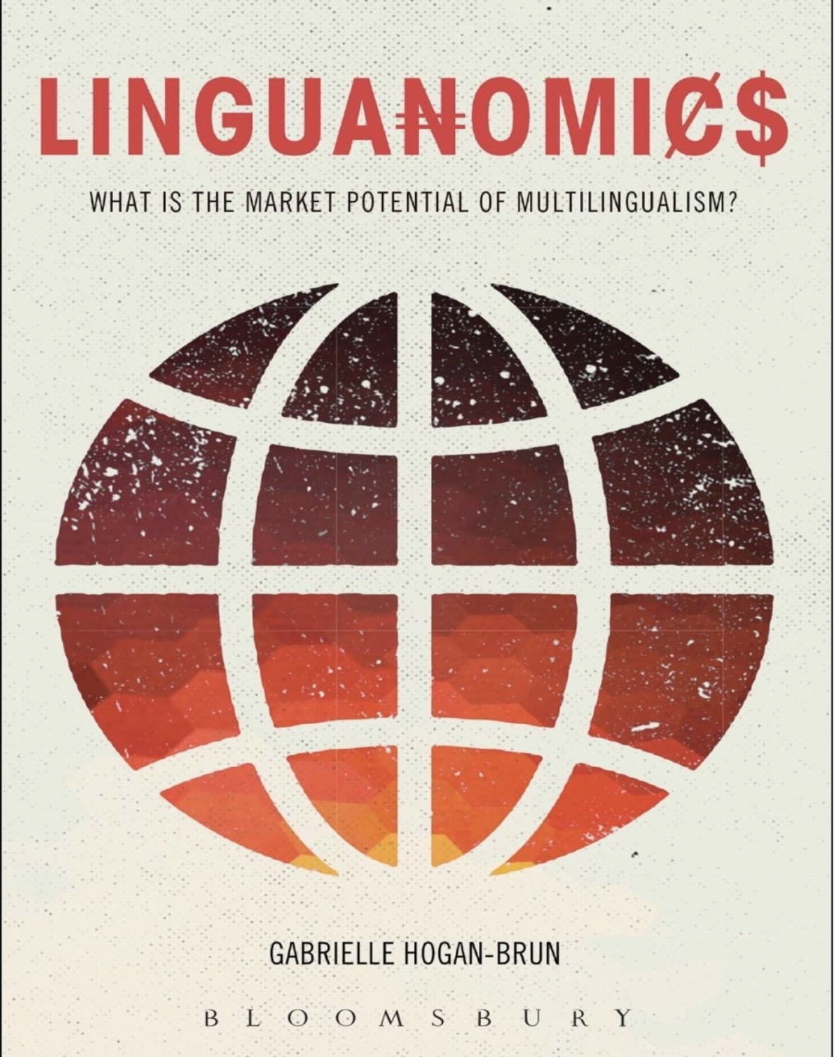 Cover of Linguonomics: What Is the Market Potential of Multilingualism? by Gabrielle Hogan-Brun